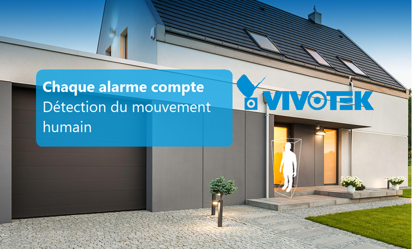 Ce que le monde de la sécurité attendait : des caméras abordables avec Intelligent "Human" Detection - de Vivotek